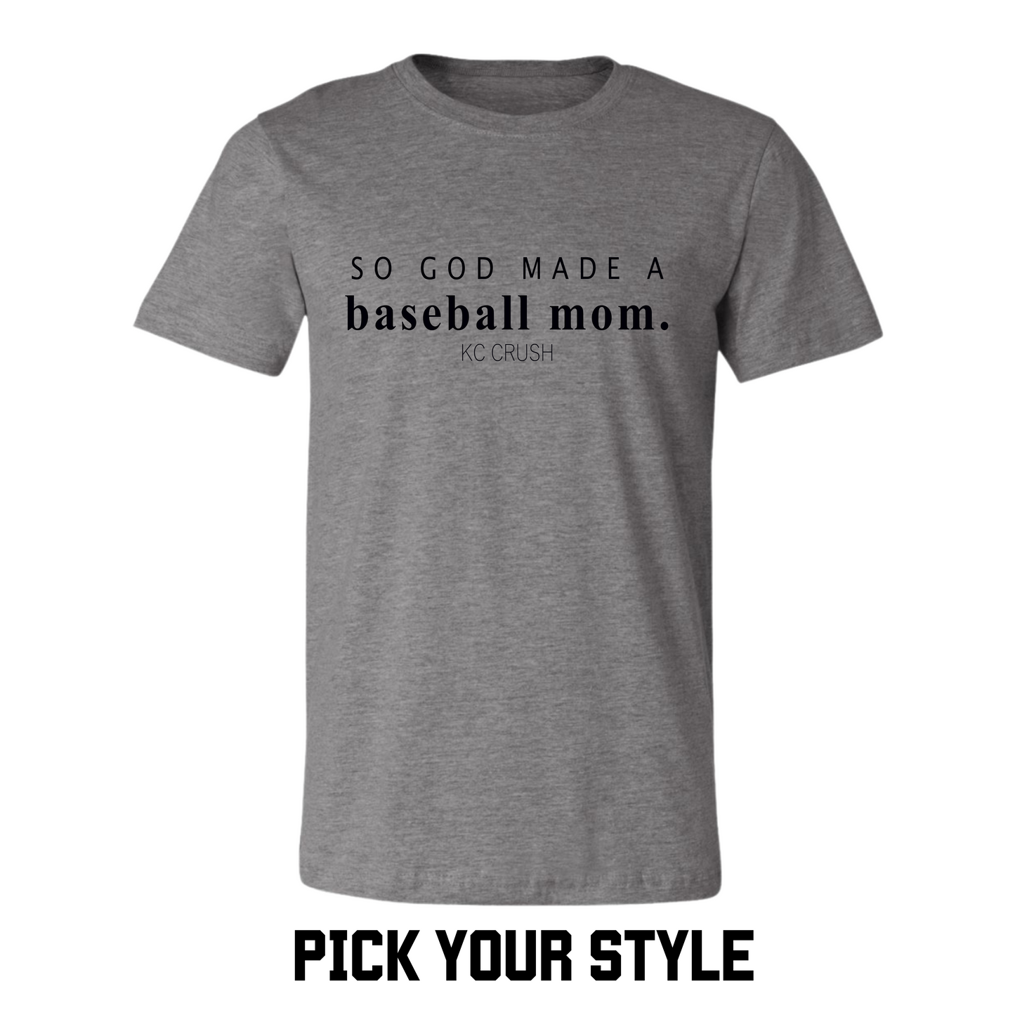 KC CRUSH - SO GOD MADE A BASEBALL MOM