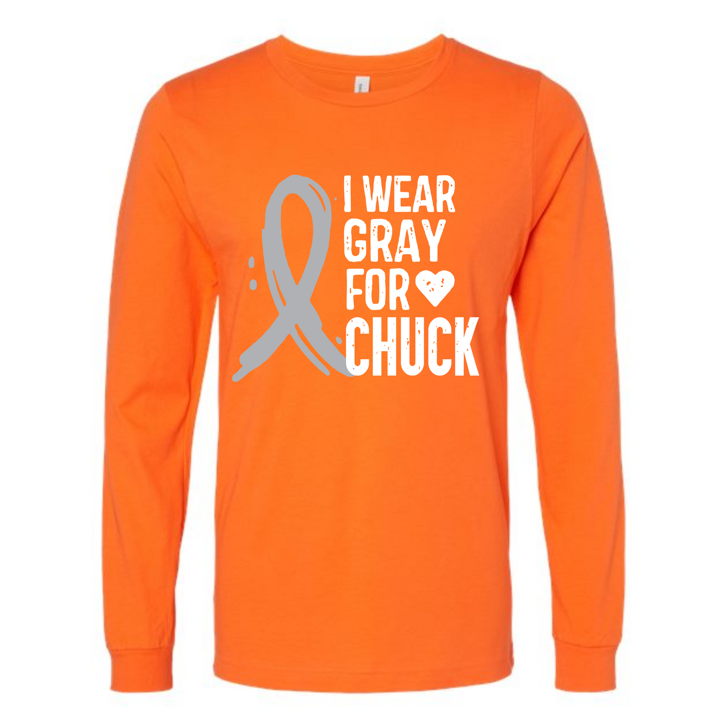 I WEAR GRAY FOR CHUCK ON ORANGE