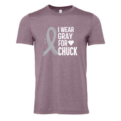 I WEAR GRAY FOR CHUCK