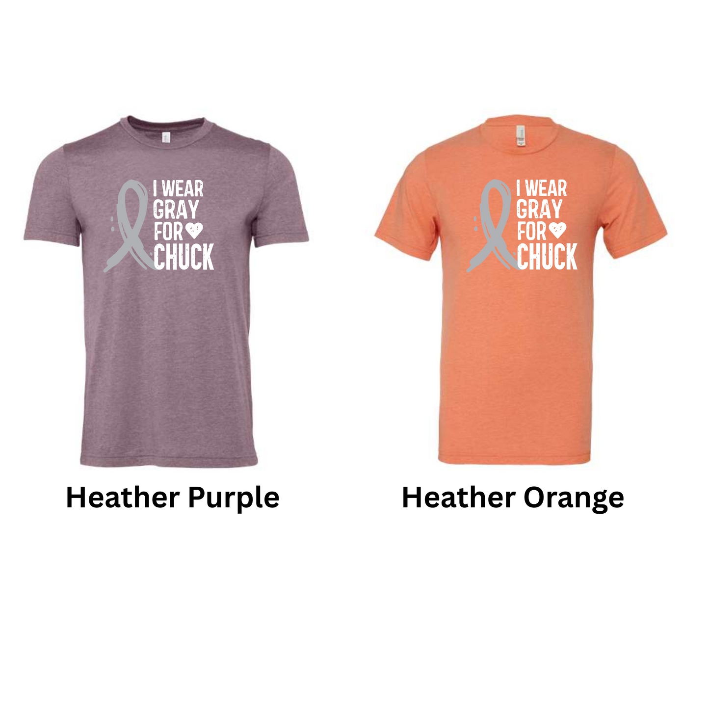 I WEAR GRAY FOR CHUCK